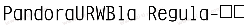 PandoraURWBla Regula字体转换